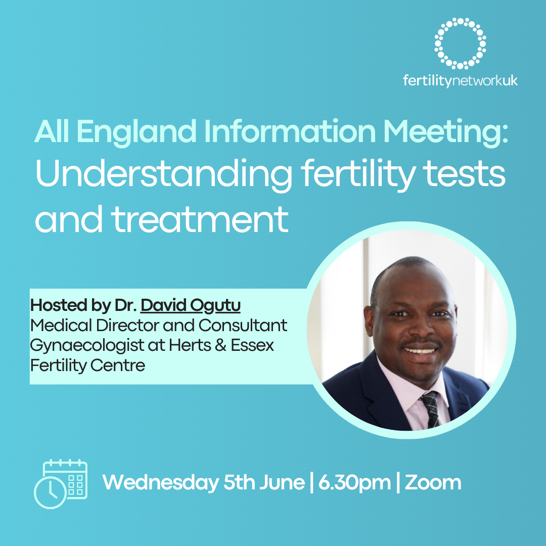 All England meeting Understanding fertility tests and treatment, with